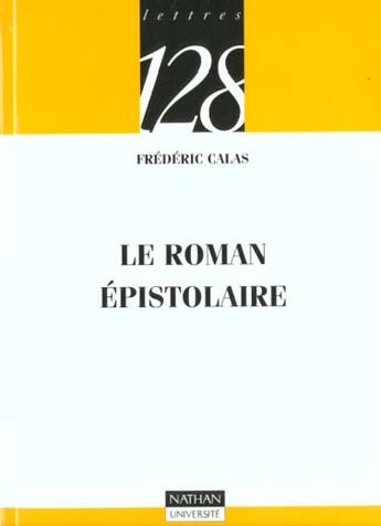 Couverture du livre « Le Roman Epistolaire » de Calas aux éditions Nathan