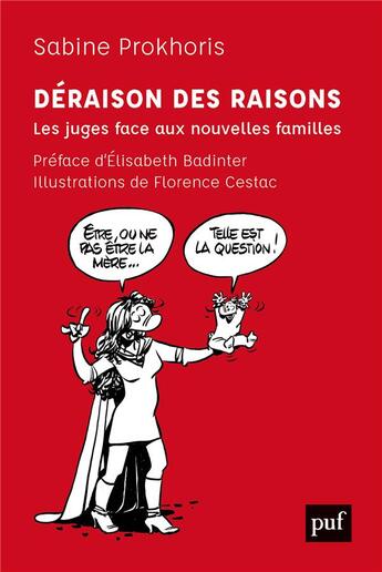 Couverture du livre « Déraison des raisons ; les juges et les nouvelles familles » de Sabine Prokhoris aux éditions Puf