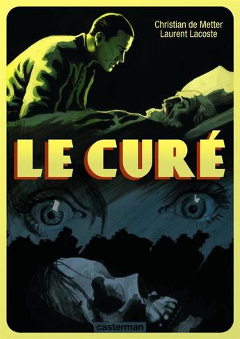 Couverture du livre « Le curé ; intégrale (édition 2011) » de Christian De Metter aux éditions Casterman