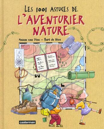 Couverture du livre « Mille et une astuces de l'aventurier nature (les) » de Van Veen/Neve (De) aux éditions Casterman