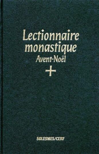 Couverture du livre « Lectionnaire monastique, i : avent-noel » de Marguerite Hoppenot aux éditions Cerf