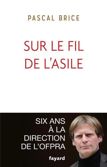 Couverture du livre « Sur le fil de l'asile » de Brice Pascal aux éditions Fayard