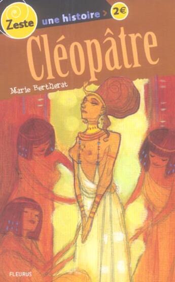 Couverture du livre « Cleopatre » de Marie Bertherat aux éditions Fleurus