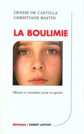 Couverture du livre « La boulimie - ne » de Bastin/Castilla aux éditions Robert Laffont