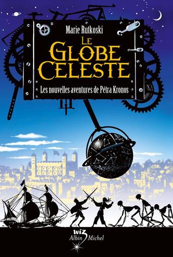 Couverture du livre « Le globe céleste ; les nouvelles aventures de Pétra Kronos » de Marie Rutkoski aux éditions Albin Michel Jeunesse