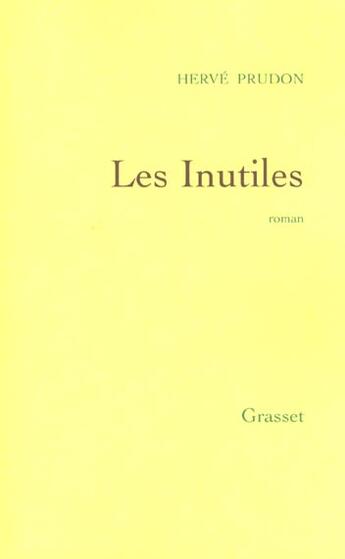Couverture du livre « Les inutiles » de Herve Prudon aux éditions Grasset Et Fasquelle