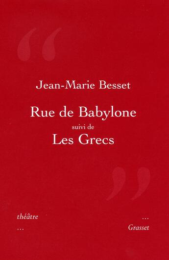 Couverture du livre « Rue de Babylone ; les Grecs » de Jean-Marie Besset aux éditions Grasset