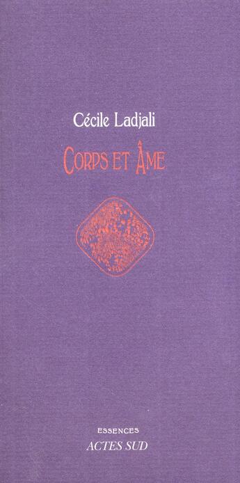 Couverture du livre « Corps et âme » de Cecile Ladjali aux éditions Actes Sud