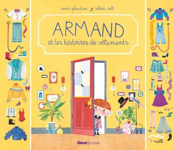 Couverture du livre « Armand et les histoires de vêtements » de Esme Planchon et Solt Heloise aux éditions Glenat Jeunesse