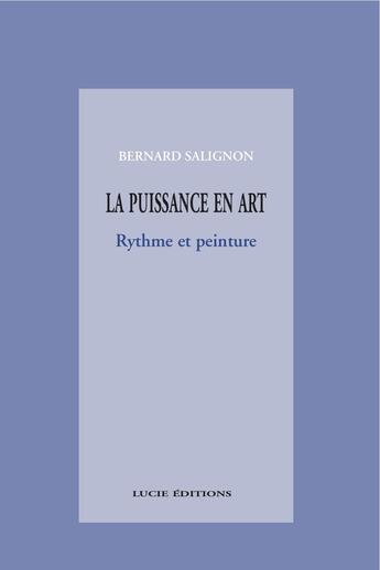 Couverture du livre « La puissance en art » de Bernard Salignon aux éditions Epagine