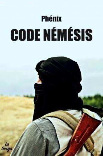 Couverture du livre « Code némésis » de Phenix aux éditions La Tengo