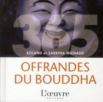 Couverture du livre « 365 offrandes du Bouddha » de Fabrice Midal aux éditions L'oeuvre