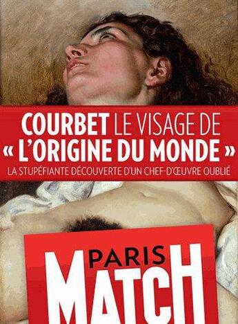 Couverture du livre « Courbet, le visage de « l'Origine du Monde » » de Redaction De Paris Match aux éditions Filipacchi