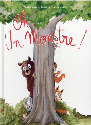 Couverture du livre « Oh ! un monstre ! » de Valerie Weishar Giuliani et Soufie Regari aux éditions Kaleidoscope