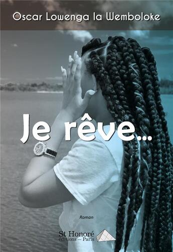 Couverture du livre « Je reve » de Lowenga Oscar aux éditions Saint Honore Editions