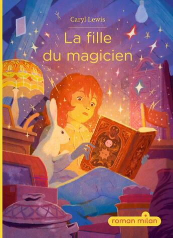 Couverture du livre « La fille du magicien » de Caryl Lewis aux éditions Milan