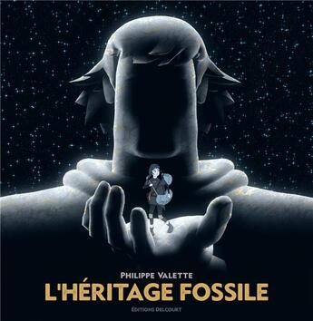 Couverture du livre « L' héritage fossile » de Philippe Valette aux éditions Delcourt