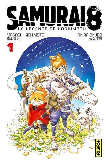 Couverture du livre « Samurai 8 ; la légende de Hachimaru Tome 1 » de Masashi Kishimoto aux éditions Kana