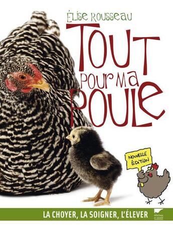 Couverture du livre « Tout pour ma poule » de Elise Rousseau aux éditions Delachaux & Niestle