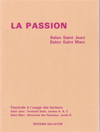 Couverture du livre « Passion selon saint jean selon saint marc » de  aux éditions Salvator