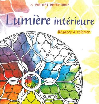 Couverture du livre « Lumière du monde ; rosaces et étoiles à colorier » de Marie-Pierre Musseau aux éditions Salvator