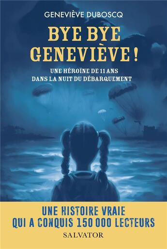 Couverture du livre « Bye bye Geneviève ! » de Genevieve Duboscq aux éditions Salvator