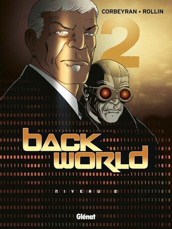 Couverture du livre « Back World - Tome 02 : Niveau 2 » de Lucien Rollin et Eric Corbeyran aux éditions Glenat