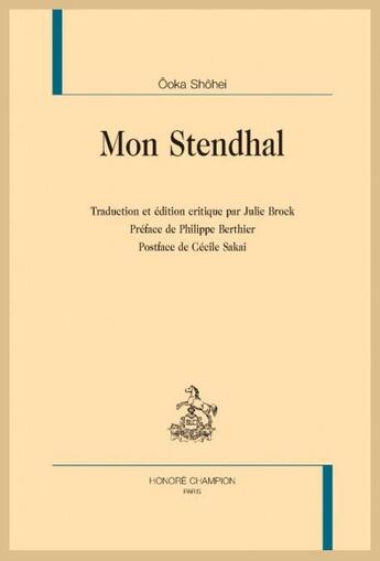 Couverture du livre « Mon Stendhal » de Shohei Ooka aux éditions Honore Champion