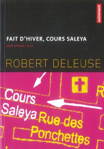 Couverture du livre « Faits Divers, Cours Saleya » de Robert Deleuse aux éditions Autrement