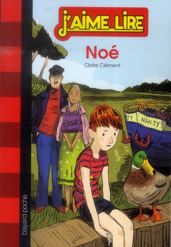 Couverture du livre « Noé » de Claire Clement aux éditions Bayard Jeunesse