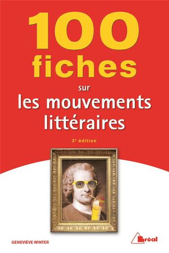 Couverture du livre « 100 fiches sur les mouvements littéraires (2e édition) » de Genevieve Winter aux éditions Breal