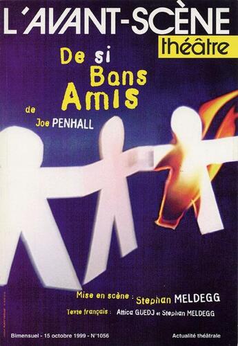 Couverture du livre « De si bons amis » de Joe Penhall aux éditions Avant-scene Theatre