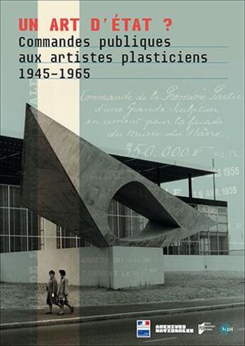 Couverture du livre « Un art d'Etat ? commandes publiques aux artistes plasticiens, 1945-1965 » de Christian Hottin aux éditions Pu De Rennes