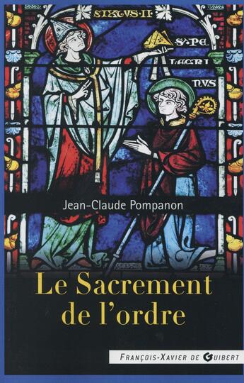 Couverture du livre « Le sacrement de l'ordre » de Jean-Claude Pompanon aux éditions Francois-xavier De Guibert