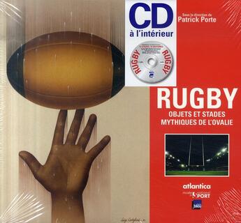 Couverture du livre « Rugby ; objets et stades mythiques de l'ovalie » de Collectif/Porte aux éditions Atlantica