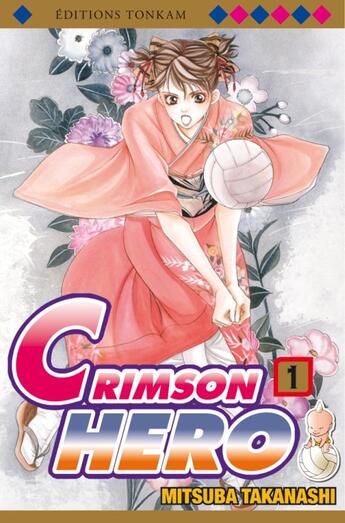 Couverture du livre « Crimson hero Tome 1 » de Mitsuba Takanashi aux éditions Delcourt