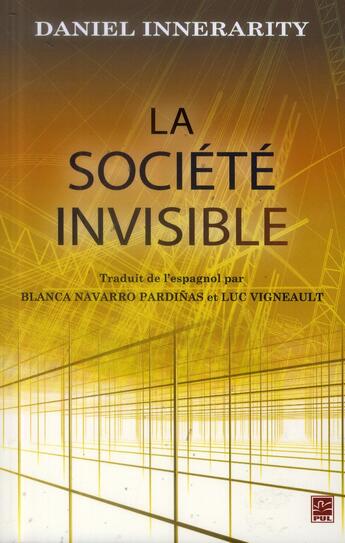 Couverture du livre « La société invisible » de Daniel Innerarity aux éditions Presses De L'universite De Laval