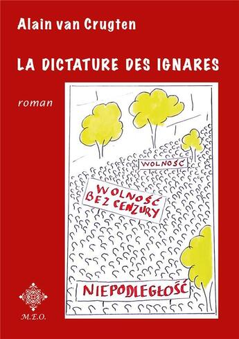 Couverture du livre « La dictature des ignares » de Alain Van Crugten aux éditions Meo