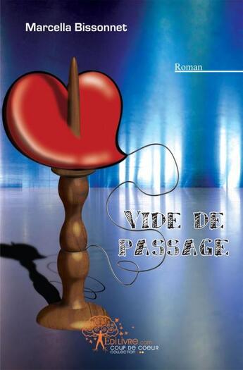 Couverture du livre « Vide de passage » de Marcella Bissonnet aux éditions Edilivre