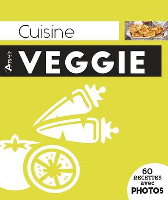 Couverture du livre « Cuisine veggie » de  aux éditions Artemis