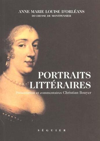 Couverture du livre « Portraits litteraires » de Christian Bouyer aux éditions Seguier