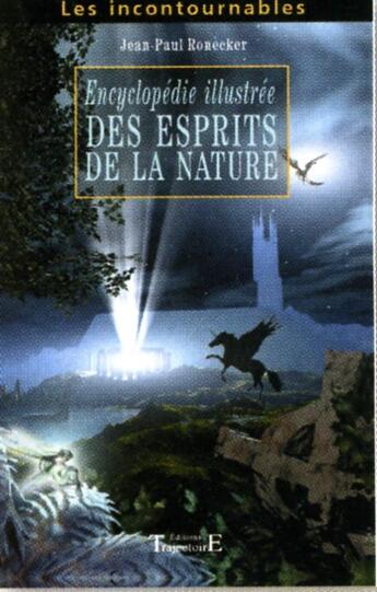 Couverture du livre « Encyclopédie illustrée des esprits de la nature » de Jean-Paul Ronecker aux éditions Trajectoire