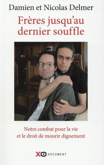 Couverture du livre « Frères jusqu'au dernier souffle » de Damien Delmer et Nicolas Delmer aux éditions Xo