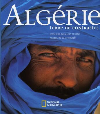 Couverture du livre « Algérie » de Yacine Ketfi aux éditions National Geographic