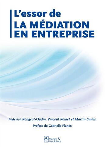 Couverture du livre « L'essor de la médiation en entreprise » de  aux éditions Francois Baudez