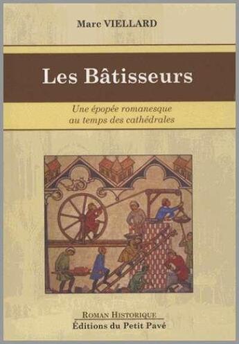 Couverture du livre « Les batisseurs » de Marc Viellard aux éditions Petit Pave