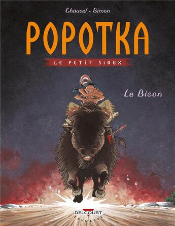 Couverture du livre « Popotka le petit sioux t.6 ; le bison » de David Chauvel et Fred Simon aux éditions Delcourt