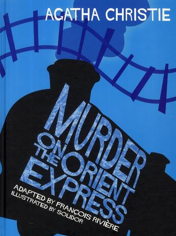 Couverture du livre « Agatha Christie en VO ; murder on the Orient express » de Francois Riviere et Solidor aux éditions Paquet