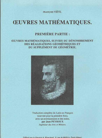 Couverture du livre « Oeuvres mathématiques t.1 ; oeuvres mathématiques, suivies du dénombrement des réalisations géométriques et du supplément de géométrie » de Francois Viete aux éditions Blanchard