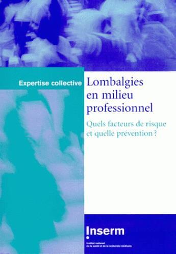 Couverture du livre « Lombalgies en milieu professionnel ; quels facteurs de risque et quelle prévention ? » de  aux éditions Edp Sciences